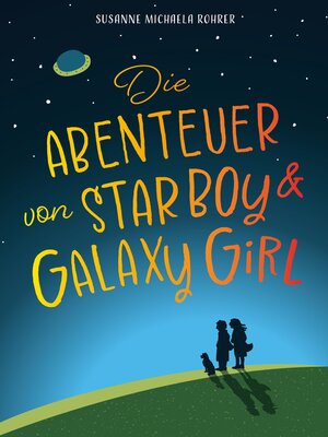 cover image of Die Abenteuer von Star Boy und Galaxy Girl